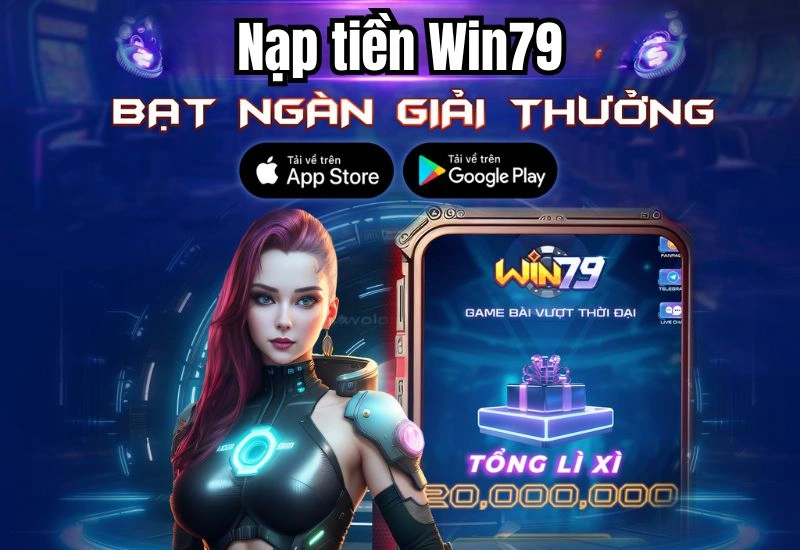 dieu-kien-nap-tien-win79-2